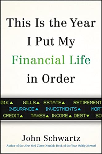 John Schwartz - This is the Year I Put My Financial Life in Order Audio Book Free